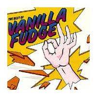 Vanilla Fudge : Best of Vanilla Fudge